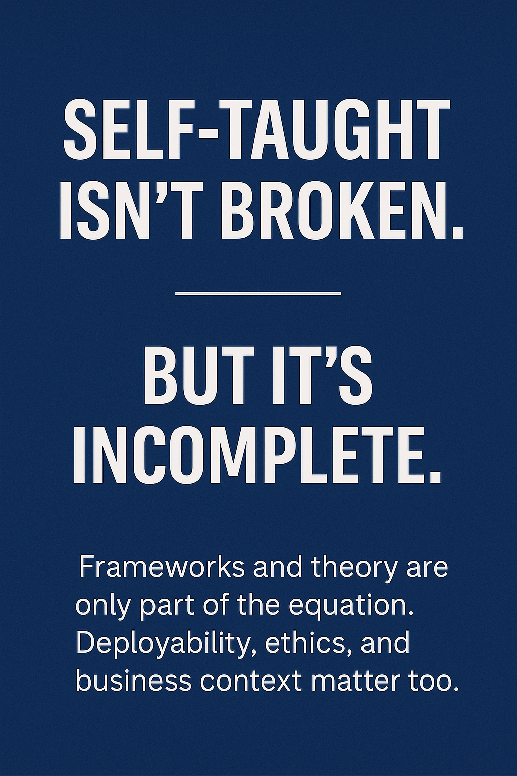 The Unspoken AI Skills Gap: What Most Self-Taught Practitioners Are Missing image